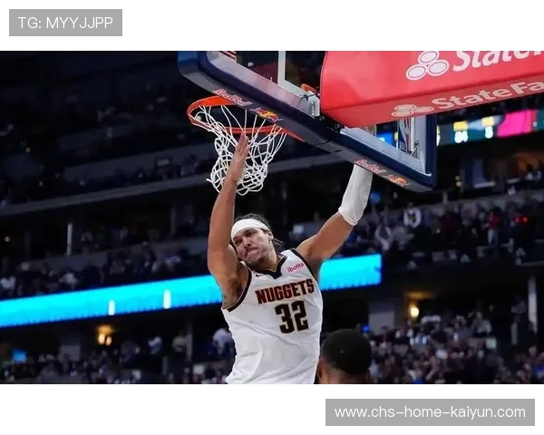 约基奇篮板后单打得手，掘金保持火力全开